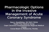 Pharmacologic Options in the Invasive Management of Acute  Coronary  Syndrome