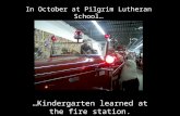 In  October  at Pilgrim Lutheran School…