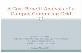 A Cost-Benefit Analysis of a Campus Computing Grid