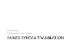 Mixed syntax translation