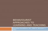 Behaviourist approaches to learning and teaching