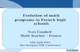 Evolution of math  programs in French high schools Yves Coudert   Math Teacher – France
