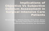 Implications of Objective Vs Subjective Delirium Assessment in Surgical Intensive Care Patients