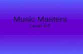 Music Masters Level 4-5