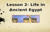 Lesson 2- Life in Ancient Egypt