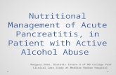 Nutritional Management of Acute Pancreatitis, in Patient with Active Alcohol Abuse