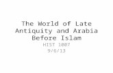 The World of Late Antiquity and Arabia Before Islam