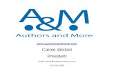 Carole  Weitzel President Email: carole@authorsandmore.com 512 914-2596