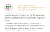 Le  Groupement  pour le  développement  de la  géométrie  et  Topologie  au Maghreb
