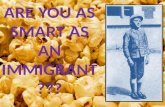 ARE YOU AS SMART AS AN IMMIGRANT???