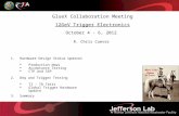 GlueX Collaboration Meeting 12GeV Trigger Electronics October 4 - 6, 2012  R. Chris Cuevas