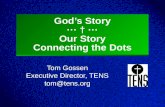 God’s Story ··· † ··· Our Story Connecting the Dots