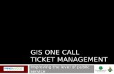 GIS  One Call Ticket Management