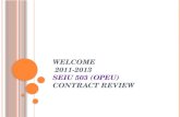 WELCOME  2011-2013  SEIU  503 ( OPEU )  CONTRACT REVIEW