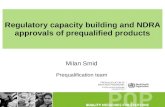 Regulatory capacity building and NDRA approvals of prequalified  products