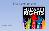 Civil Rights Denied