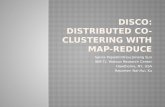 DisCo : Distributed Co-clustering with Map-Reduce