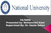 FILTERS Presented by: Mohammed  Alani Supervised By: Dr.  Nazila Safavi