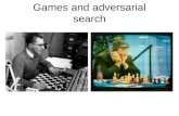 Games and adversarial  s earch