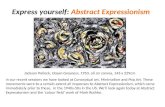 Express yourself:  Abstract Expressionism