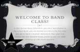 WELCOME TO BAND CLASS!