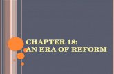 CHAPTER 18:  AN ERA OF REFORM