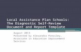 Local Assistance Plan Schools:   The Diagnostic Self-Review Document and Report Template