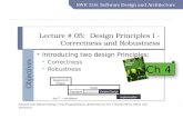 Lecture # 05:  Design Principles I - Correctness and Robustness