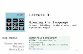 Lecture 3 Growing the language S copes, binding, train wrecks, and  syntactic sugar.