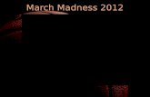 March Madness 2012