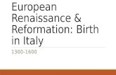 European Renaissance & Reformation: Birth in Italy
