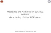 Upgrades and Activities on 13kA EE systems   done during LS1 by IHEP team