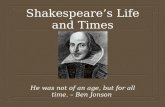 Shakespeare’s Life and Times