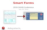 Smart Forms 2010 CAMIS Conference July 29, 2010