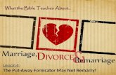 Lesson 6 : The Put-Away Fornicator May Not Remarry!