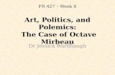 Art, Politics and Polemics:  The Case of Octave  Mirbeau