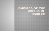 Empires of the World in  1500 CE