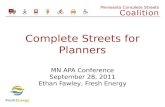 Complete Streets for Planners MN APA Conference September 28, 2011 Ethan  Fawley , Fresh Energy
