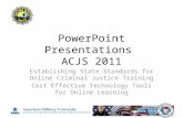 PowerPoint Presentations  ACJS 2011