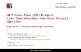 *C are Plan Project wiki: http :// wiki.hl7.org/index.php?title=Care_Plan_Project_2012