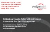 Mitigating Health Reform Risk through Innovative Denials Management Suzanne Lestina, FHFMA, CPC