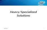 Heavy/Specialized Solutions