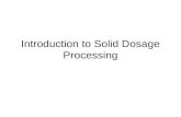 Introduction to Solid Dosage Processing