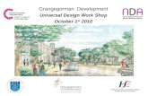 Grangegorman  Development Universal Design Work Shop October 1 st  2010