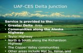Service is provided to the:  Greater Delta   Area Communities along the Alaska Highway