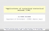 “ Applications  of  trajectory statistical methods (TSM) ”