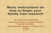 Basic instructions on how to begin your family  tree research