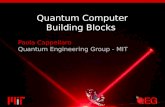 Quantum Computer Building Blocks