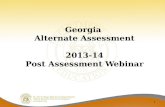 Georgia  Alternate Assessment 2013-14 Post Assessment Webinar