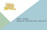Reed Hruby  Heroin Prevention Project